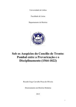 Sob Os Auspícios Do Concílio De Trento: Pombal Entre a Prevaricação E O Disciplinamento (1564-1822)