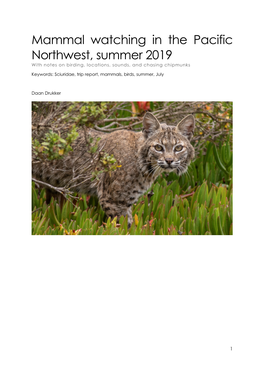 Mammal Watching in the Pacific Northwest, Summer 2019 with Notes on Birding, Locations, Sounds, and Chasing Chipmunks