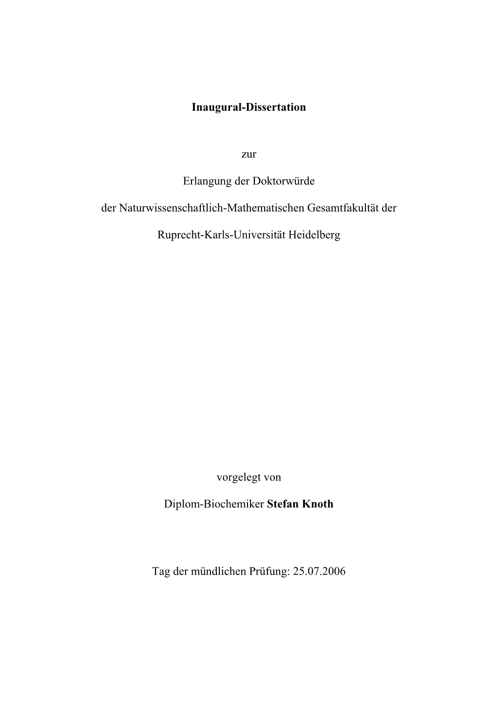 Inaugural-Dissertation Zur Erlangung Der Doktorwürde Der Naturwissenschaftlich-Mathematischen Gesamtfakultät Der Ruprecht-Kar