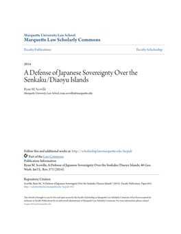 A Defense of Japanese Sovereignty Over the Senkaku/Diaoyu Islands Ryan M