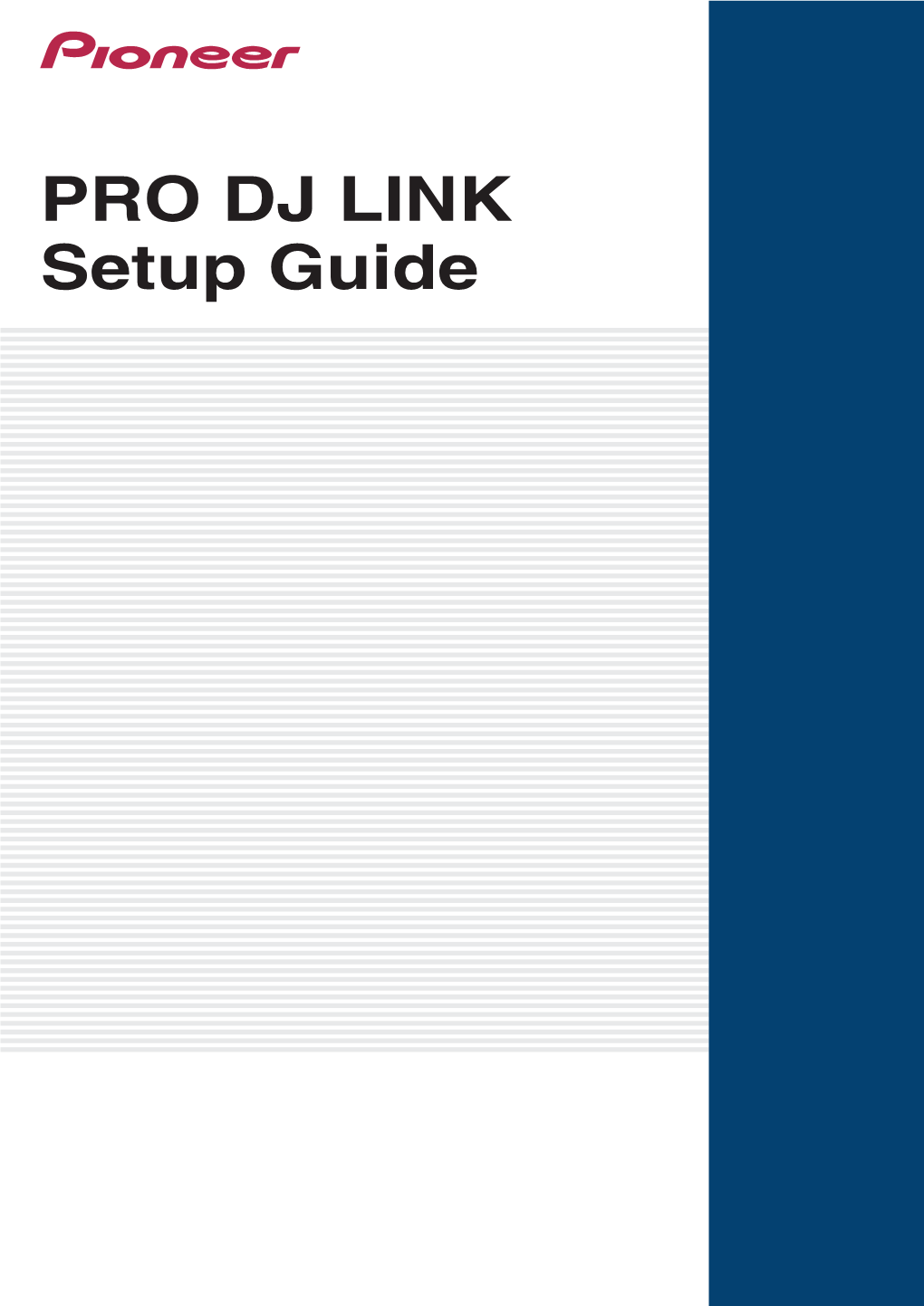 PRO DJ LINK Setup Guide Contents How to Read This Manual the Instructions in This Manual Use the Indications Below