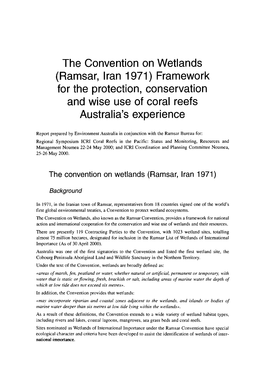 The Convention on Wetlands (Ramsar, Iran 1971) Framework for the Protection, Conservation and Wise Use of Coral Reefs Australia's Experience