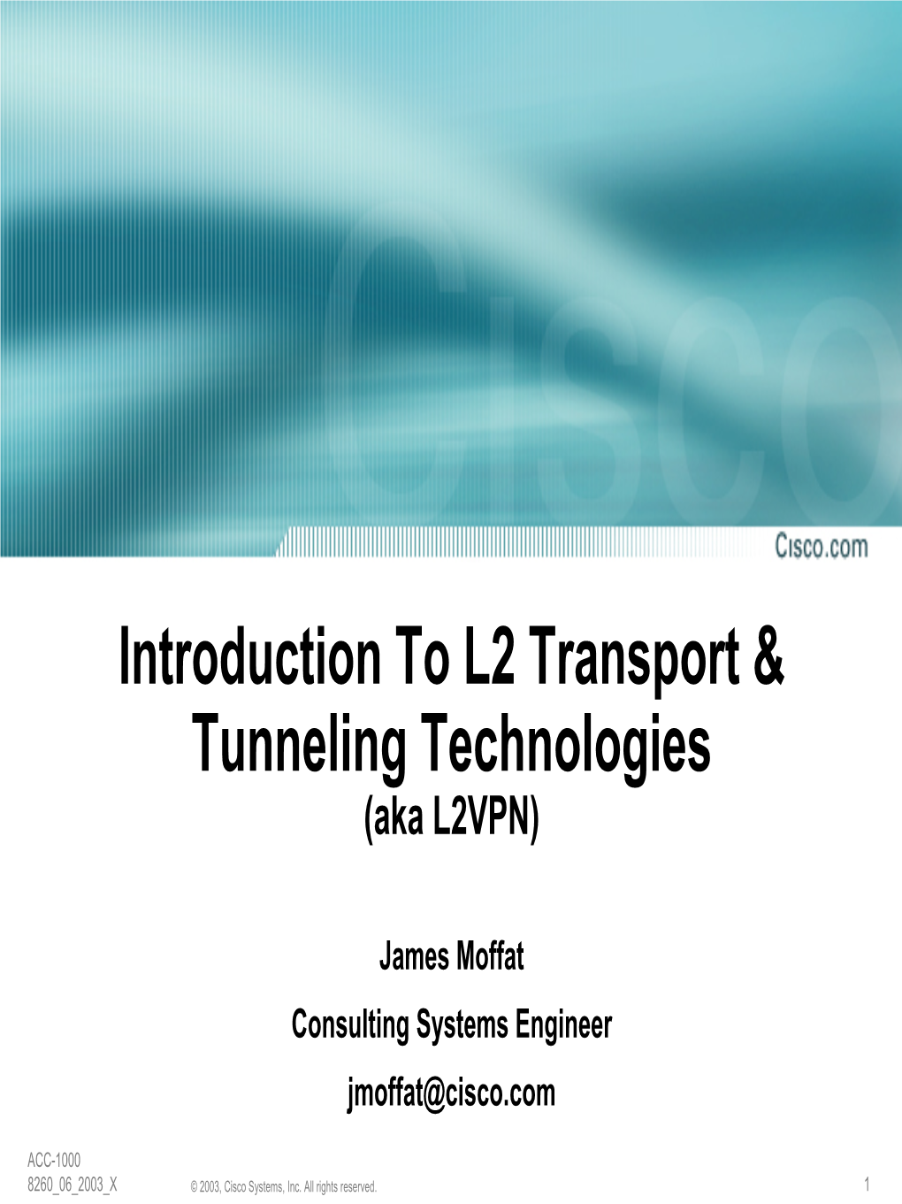 Introduction to L2 Transport & Tunneling Technologies