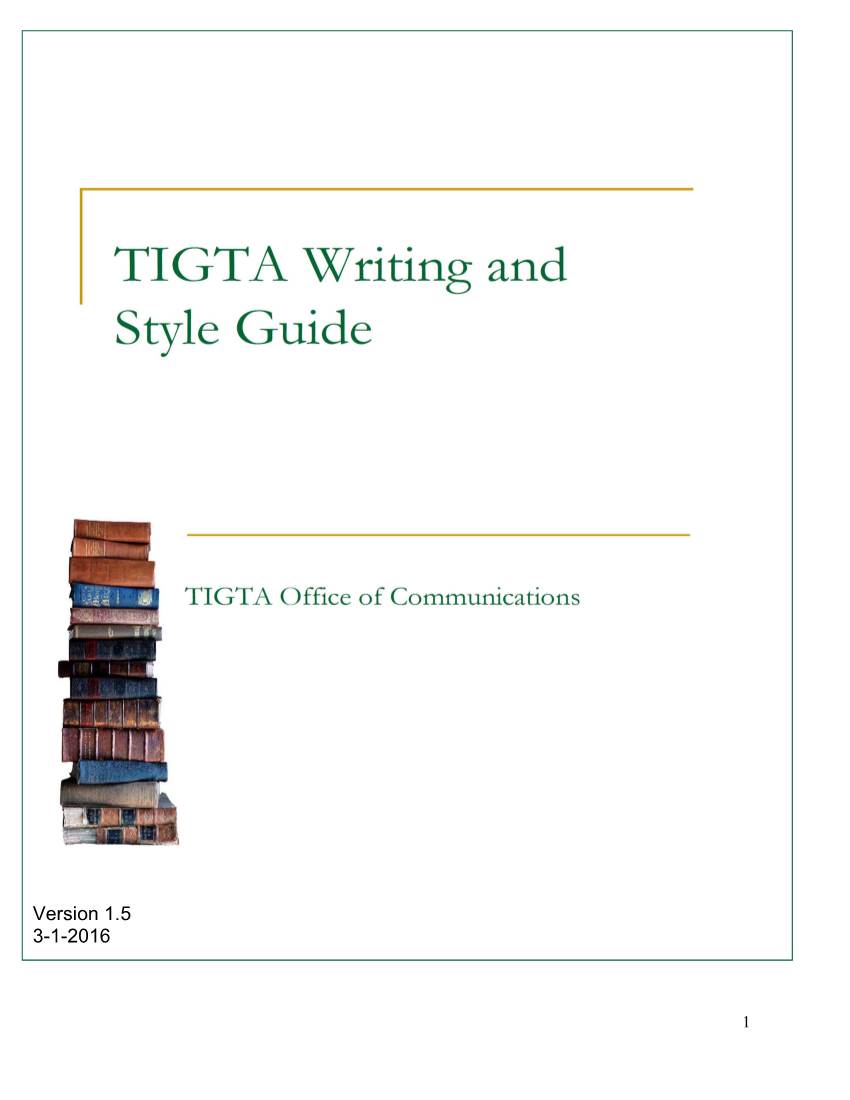 TIGTA Writing and Style Guide, Humbly Prepared by TIGTA’S Office of Communications