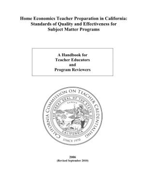 Home Economics Teacher Preparation in California: Standards of Quality and Effectiveness for Subject Matter Programs