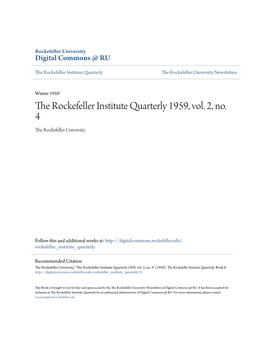 The Rockefeller Institute Quarterly 1959, Vol. 2, No. 4 the Rockefeller University