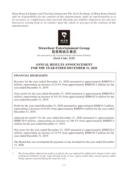 Strawbear Entertainment Group 稻草熊娛樂集團 (Incorporated in the Cayman Islands with Limited Liability) (Stock Code: 2125)