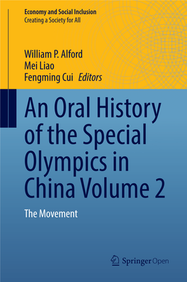 An Oral History of the Special Olympics in China Volume 2 the Movement Economy and Social Inclusion