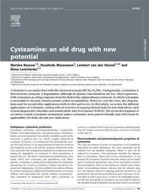 Cysteamine: an Old Drug with New Potential