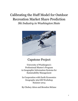 Calibrating the Huff Model for Outdoor Recreation Market Share Prediction