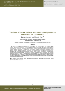 The State of the Art in Trust and Reputation Systems: a Framework for Comparison Zeinab Noorian1 and Mihaela Ulieru2
