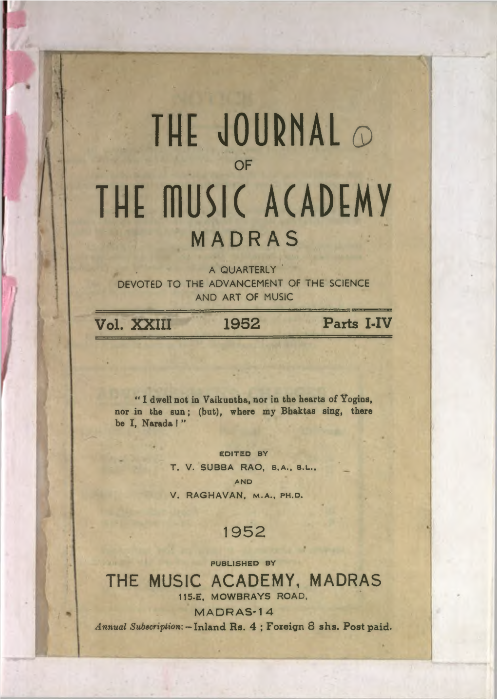 THE MUSIC ACADEMY, MADRAS 115-E, MOWBRAYS ROAD, MADRAS-1 4 Annual Subscription: — Inland Rs