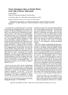 Werner Heisenberg's Ideas on Particle Physics in the Light of Recent Achievements Konrad Bleuler Institut Für Theoretische Kernphysik, Universität Bonn