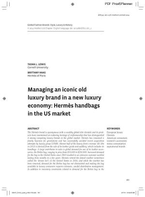 Managing an Iconic Old Luxury Brand in a New Luxury Economy: Hermès Handbags in the US Market