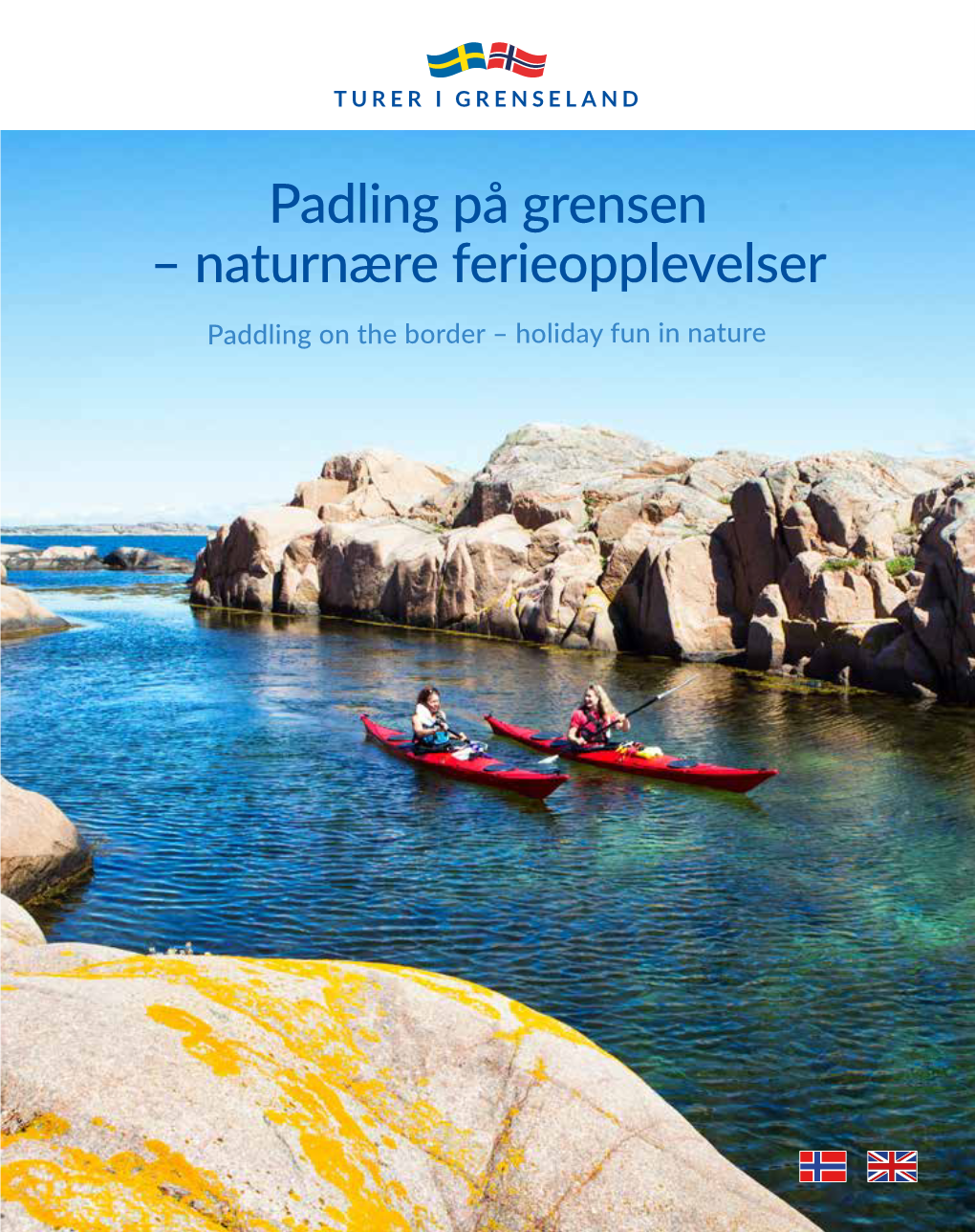 Padling På Grensen – Naturnære Ferieopplevelser