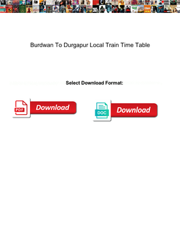 Burdwan to Durgapur Local Train Time Table