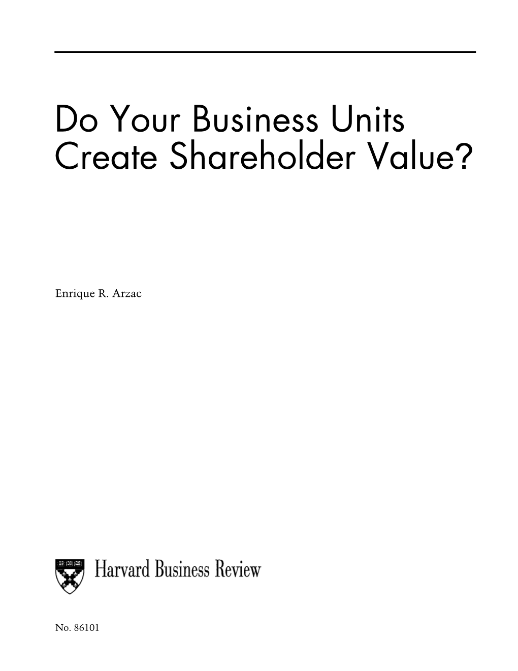 Do Your Business Units Create Shareholder Value?