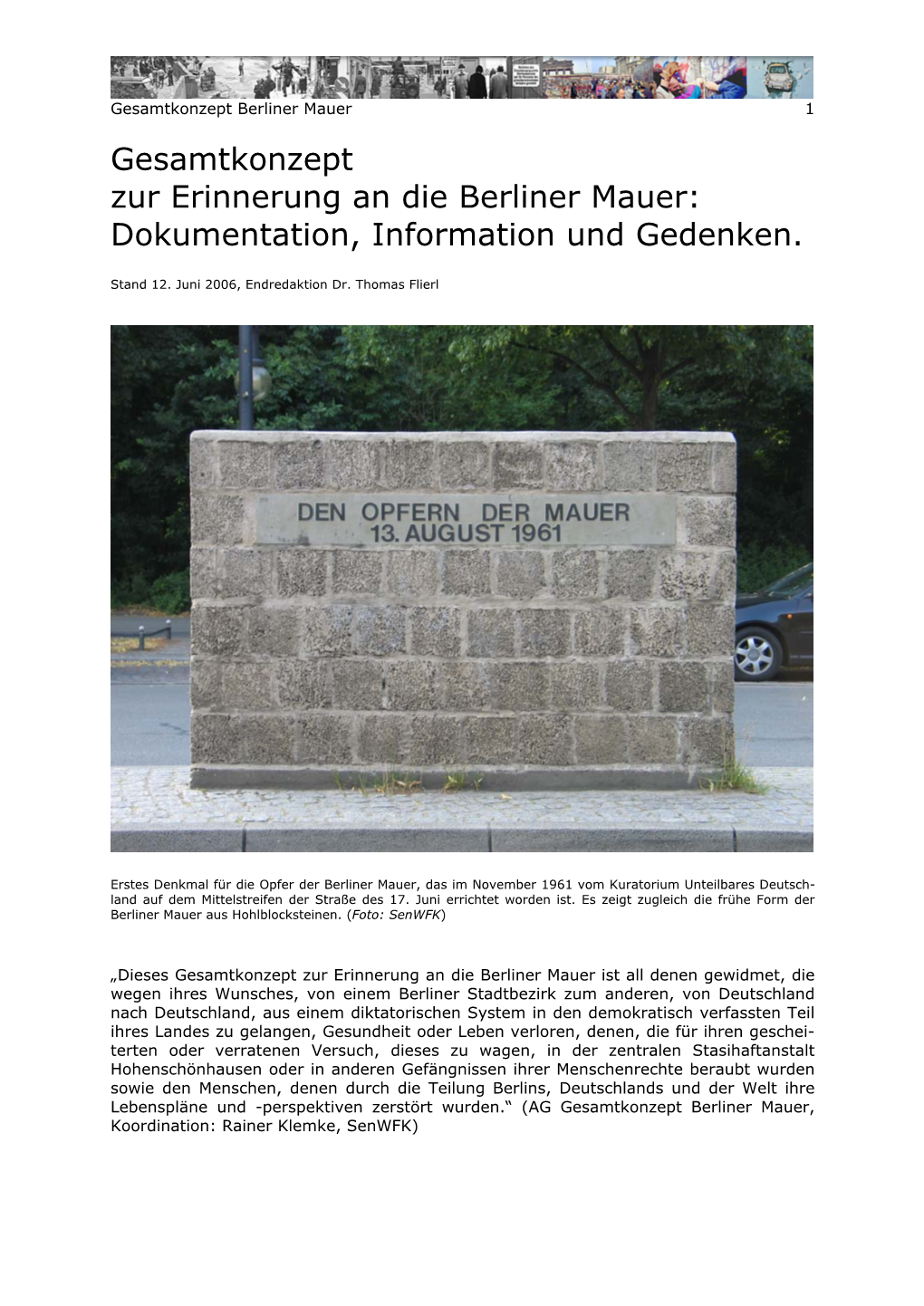 Gesamtkonzept Zur Erinnerung an Die Berliner Mauer: Dokumentation, Information Und Gedenken