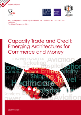 Capacity Trade and Credit: Emerging Architectures for Commerce and Money