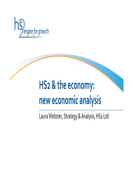 HS2 & the Economy: New Economic Analysis