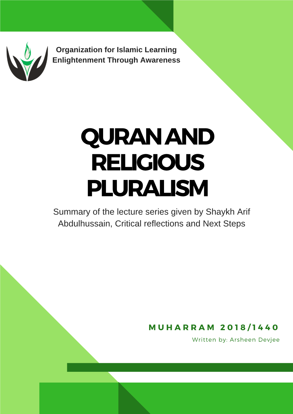 QURAN and RELIGIOUS PLURALISM Summary of the Lecture S Eries Given by Shaykh Arif Abdulhussain, Critical Reflections and Next Steps