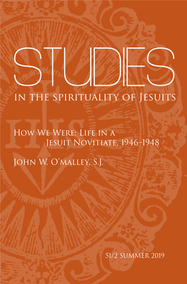 Life in a Jesuit Novitiate, 1946–1948 John W. O'malley, SJ