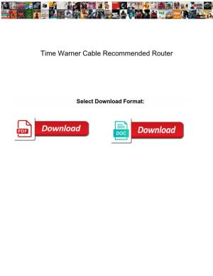 Time Warner Cable Recommended Router