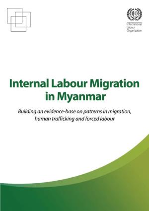 Internal Labour Migration in Myanmar: Building an Evidence-Base on Patterns in Migration, Human Trafficking