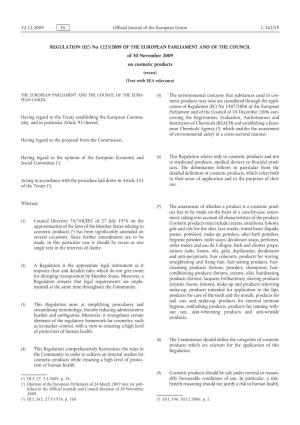 REGULATION (EC) No 1223/2009 of the EUROPEAN PARLIAMENT and of the COUNCIL of 30 November 2009 on Cosmetic Products (Recast) (Text with EEA Relevance)