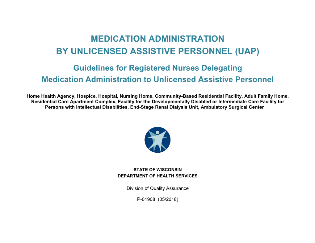 Medication Administration by Unlicensed Assistive Personnel (Uap)