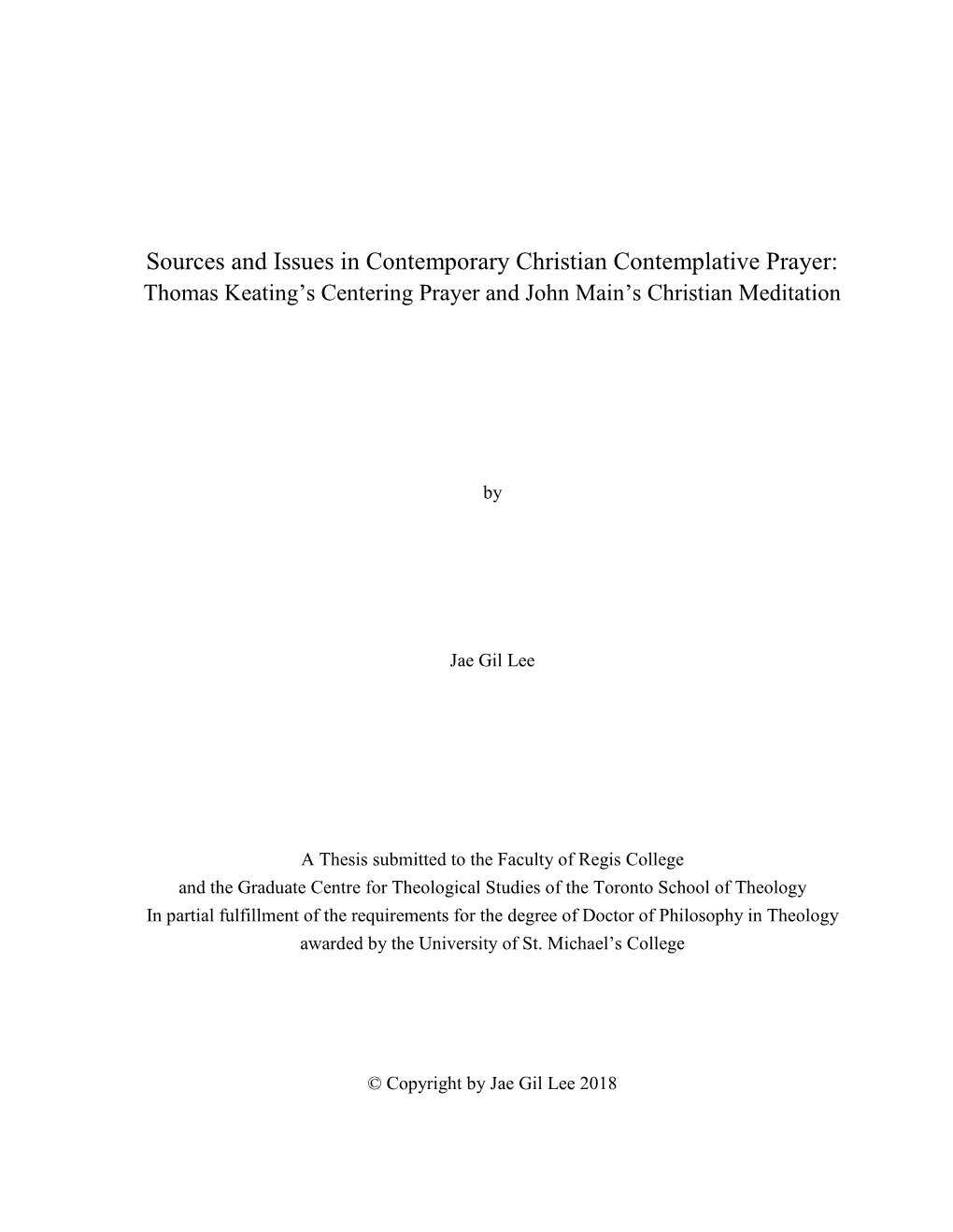 Thomas Keating's Centering Prayer and John Main's Christian Meditation