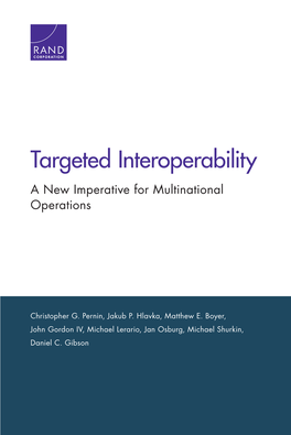 Targeted Interoperability a New Imperative for Multinational Operations