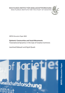 Epistemic Communities and Social Movements Transnational Dynamics in the Case of Creative Commons Leonhard Dobusch and Sigrid Qu