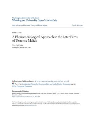 A Phenomenological Approach to the Later Films of Terrence Malick Timothy Keeley Washington University in St
