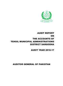 Audit Report on the Accounts of Tehsil Municipal Administrations District Sargodha Audit Year 2016-17 Auditor General of Pakista