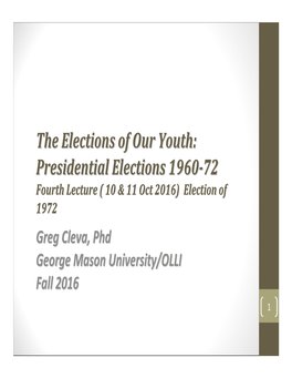 The Elections of Our Youth: Presidential Elections 1960-72