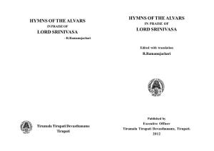 HYMNS of the ALVARS HYMNS of the ALVARS in PRAISE of in PRAISE of LORD SRINIVASA LORD SRINIVASA - R.Ramanujachari