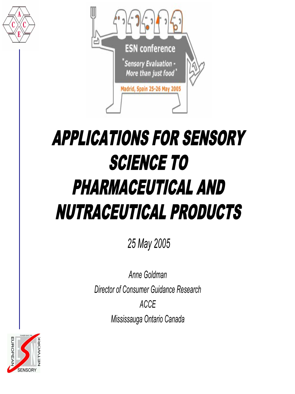 Applications for Sensory Science to Pharmaceutical
