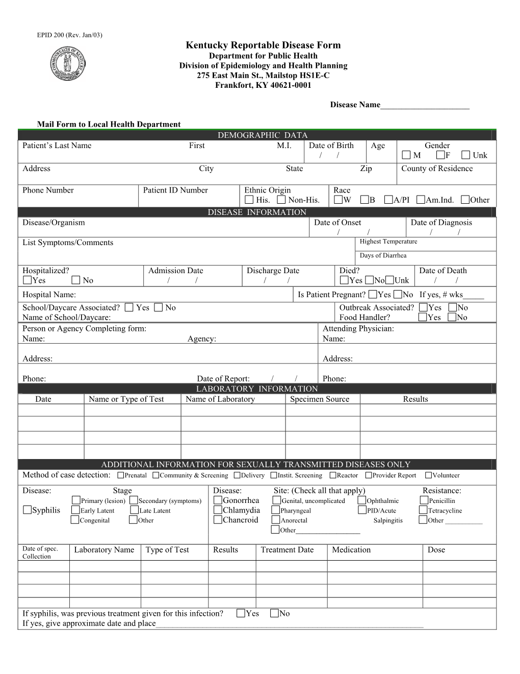 Kentucky Reportable Disease Form Department for Public Health Division of Epidemiology and Health Planning 275 East Main St., Mailstop HS1E-C