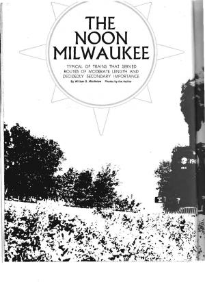 "The Noon Milwaukee," Rail Classics, March, 1975