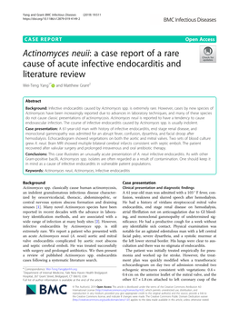 Actinomyces Neuii: a Case Report of a Rare Cause of Acute Infective Endocarditis and Literature Review Wei-Teng Yang1* and Matthew Grant2