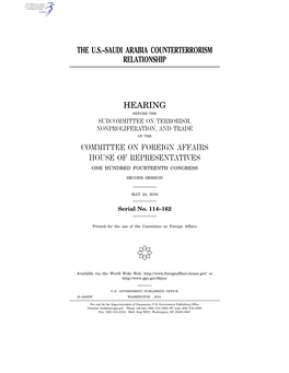 The U.S.–Saudi Arabia Counterterrorism Relationship Hearing Committee on Foreign Affairs House of Representatives