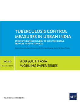 Tuberculosis Control Measures in Urban India Strengthening Delivery of Comprehensive Primary Health Services