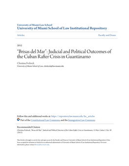 Judicial and Political Outcomes of the Cuban Rafter Crisis in Guantánamo Christina Frohock University of Miami School of Law, Cfrohock@Law.Miami.Edu