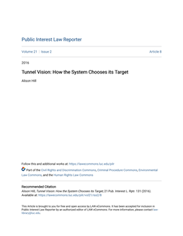 Tunnel Vision: How the System Chooses Its Target