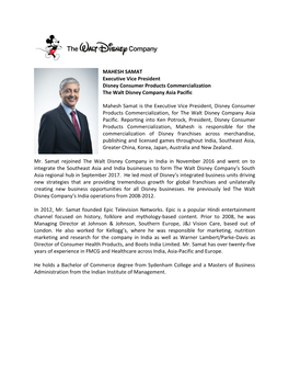 MAHESH SAMAT Executive Vice President Disney Consumer Products Commercialization the Walt Disney Company Asia Pacific