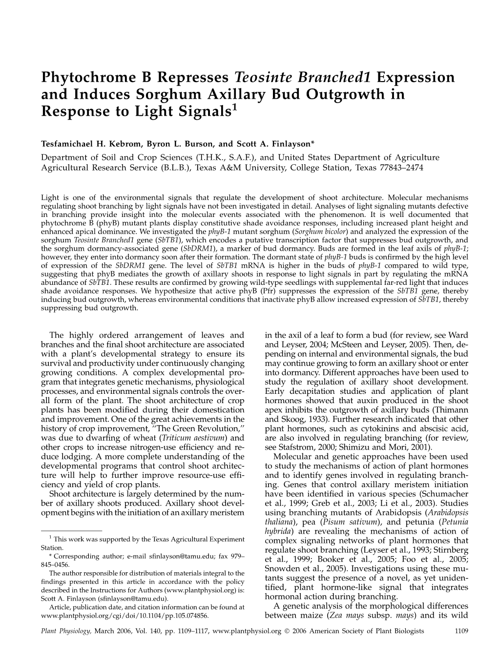 Phytochrome B Represses Teosinte Branched1 Expression and Induces Sorghum Axillary Bud Outgrowth in Response to Light Signals1