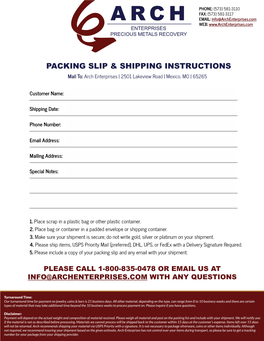PACKING SLIP & SHIPPING INSTRUCTIONS Mail To: Arch Enterprises | 2501 Lakeview Road | Mexico, MO | 65265