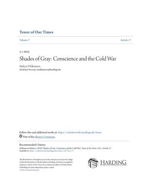 Shades of Gray: Conscience and the Cold War Makyra Williamson Harding University, Mwilliamson@Harding.Edu
