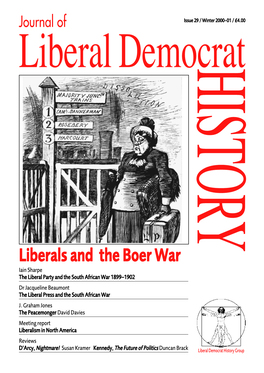 Liberals and the Boer War Iain Sharpe the Liberal Party and the South African War 1899–1902 Dr Jacqueline Beaumont the Liberal Press and the South African War J